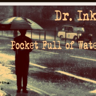 Pocket Full Of Water