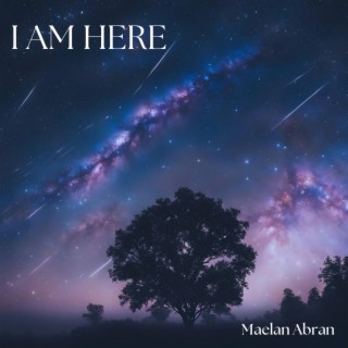 I AM HERE lyrics | Boomplay Music