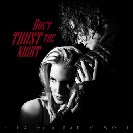 Don't Trust The Night ft. Radio Wolf | Boomplay Music