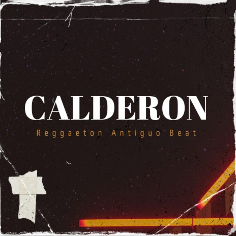 Calderon (Reggaeton Antiguo Beat) | Boomplay Music