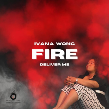 Fire (Deliver Me) | Boomplay Music