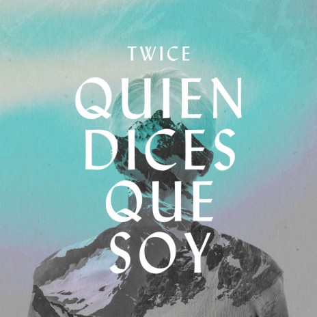 Quien Dices Que Soy | Boomplay Music