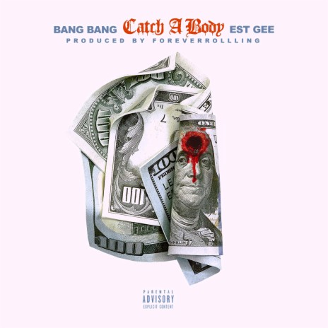 Catch A Body ft. EST Gee | Boomplay Music