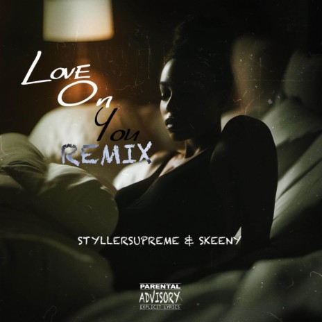 Love On You (Remix) ft. Skeeny | Boomplay Music