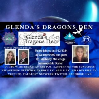 Glenda's Dragons Den with Dr. Kimberly McGeorge