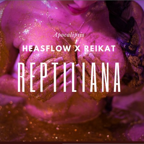 Reptiliana ft. REIKAT | Boomplay Music