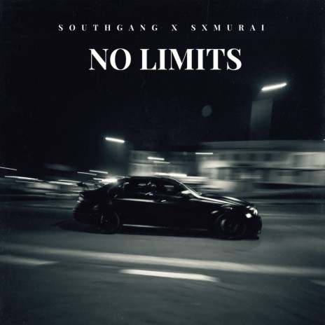 No Limits ft. SouthGang | Boomplay Music