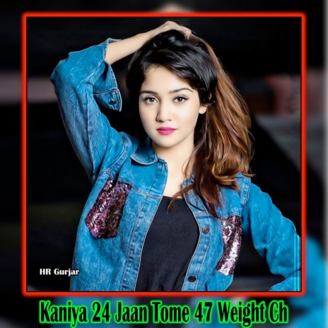 Kaniya 24 Jaan Tome 47 Weight Ch | Boomplay Music