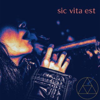 sic vita est