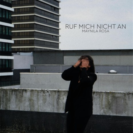 RUF MICH NICHT AN | Boomplay Music
