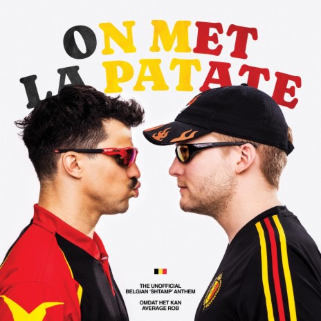 On Met La Patate (Belgian Anthem) ft. Average Rob | Boomplay Music