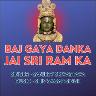 Baj Gaya Danka Jai Sri Ram