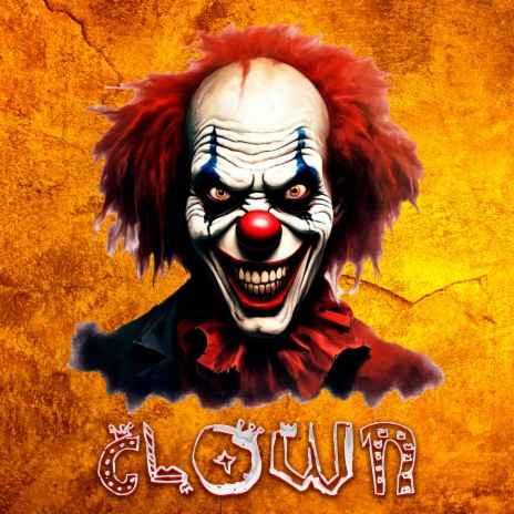 CLOWN | Boomplay Music