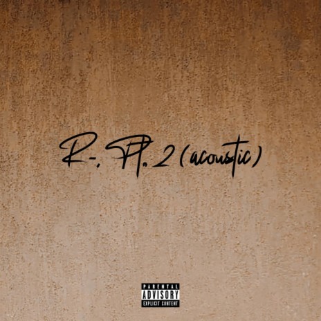 R-, Pt. 2 (Acoustic Version) ft. Amoit & Phoebe Thestor | Boomplay Music