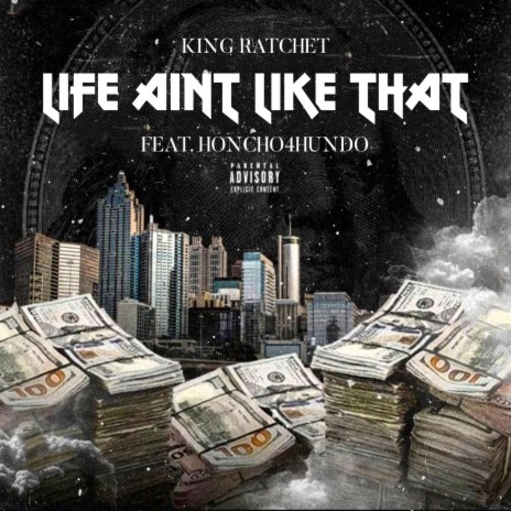 Life Aint Like That ft. Honcho4Hundo | Boomplay Music