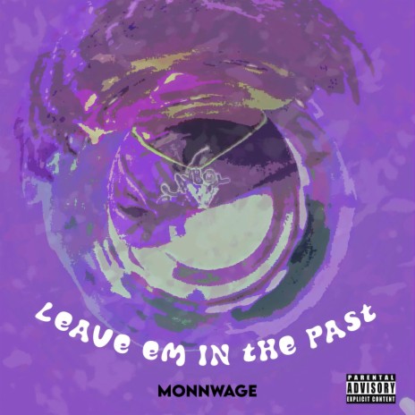 Leave em in the Past | Boomplay Music