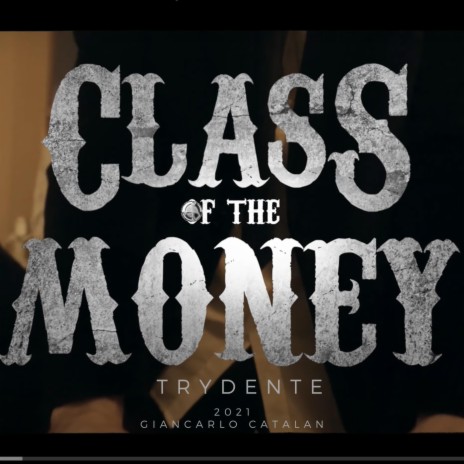 CLASS OF THE MONEY