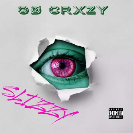 Go Crxzy | Boomplay Music