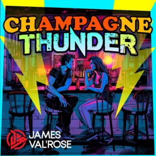 Champagne Thunder