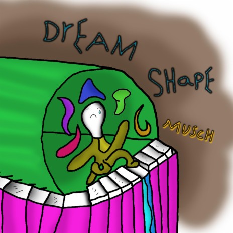 Dream Shape | Boomplay Music