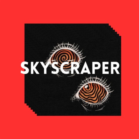 Skyscraper | Boomplay Music
