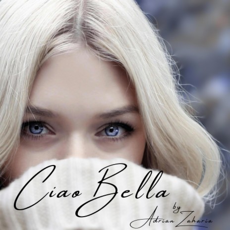 Ciao Bella | Boomplay Music