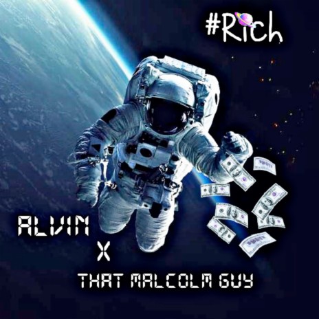 Rich ft. That Malcolm Guy | Boomplay Music