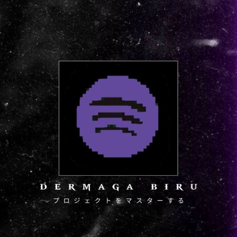 DERMAGA BIRU | Boomplay Music