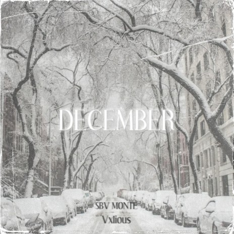 December ft. Vxlious | Boomplay Music