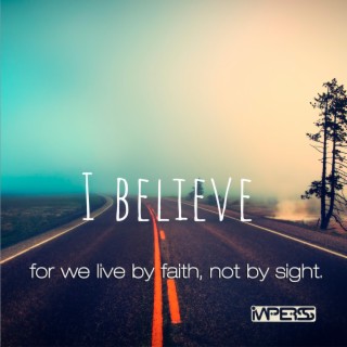 I Believe