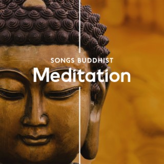 Songs Buddhist Meditation: Positive Energy for Peace of Mind