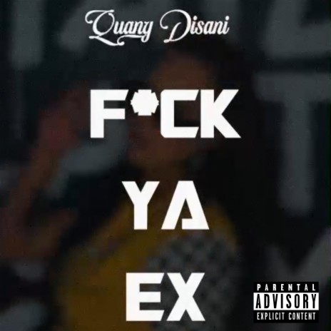 Fuck ya Ex (Diss track) | Boomplay Music