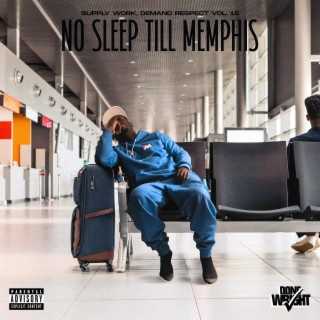 Supply Work, Demand Respect 15 (No Sleep Till Memphis)