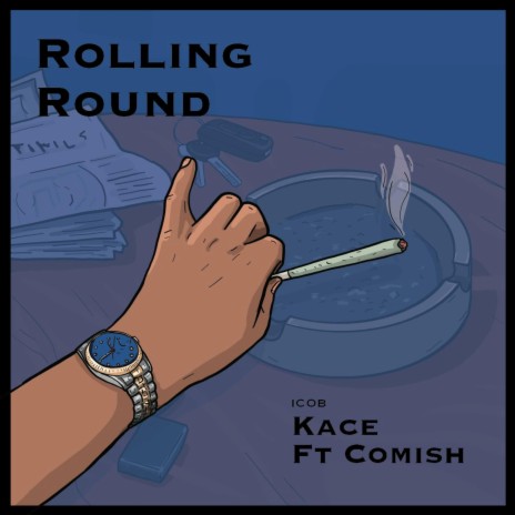 Rolling Round ft. Comish | Boomplay Music