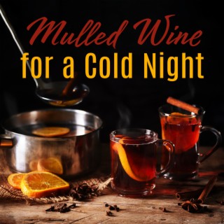 Mulled Wine for a Cold Night: Soft Saxophone Jazz Melodies
