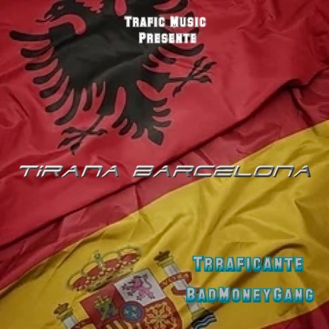 Tirana Barcelona ft. Trraficante | Boomplay Music