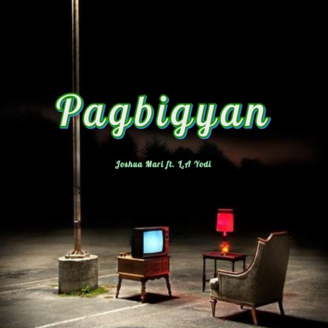 Pagbigyan ft. L.A Yodi | Boomplay Music