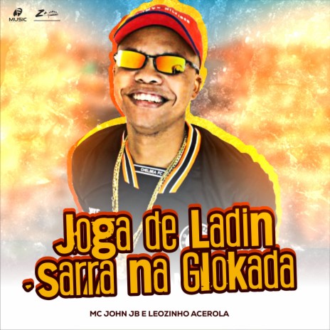 Joga de Ladin Sarra na Glockada ft. LEOZINHO ACEROLA | Boomplay Music