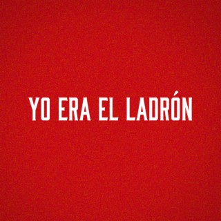 Yo Era El Ladrón