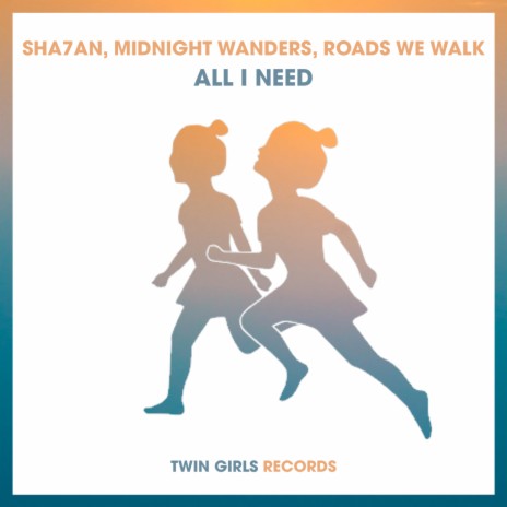 All I Need ft. Midnight Wanders & Roads We Walk | Boomplay Music