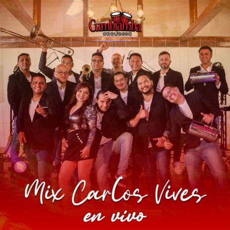 Mix Carlos Vives (en Vivo) | Boomplay Music