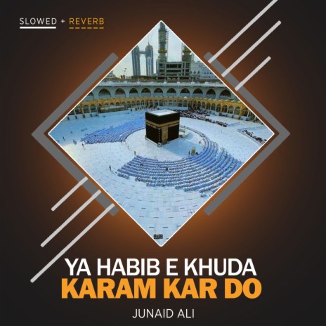 Ya Habib e Khuda Karam Kar Do Lofi | Boomplay Music