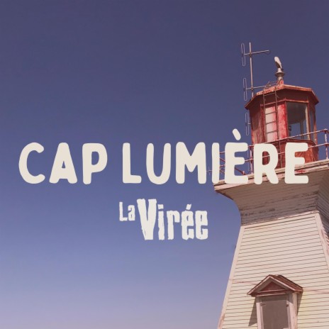 Cap-Lumière | Boomplay Music