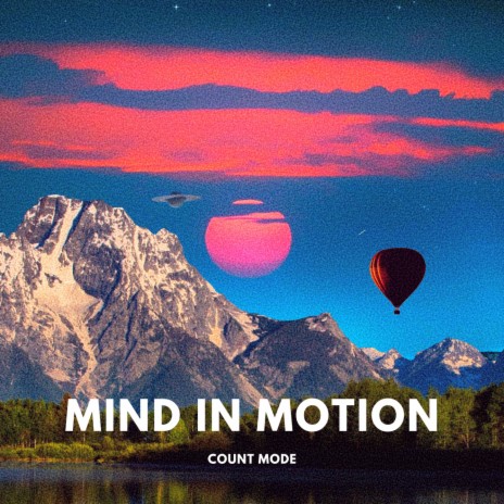 Mind in Motion ft. Roadetrix | Boomplay Music