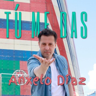 Tú Me Das