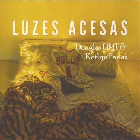 Luzes Acesas ft. Ketlyn Farias | Boomplay Music