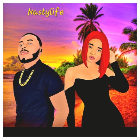 Nasty life | Boomplay Music