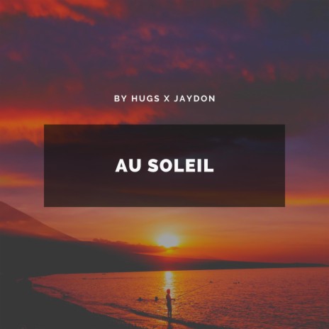 Au soleil | Boomplay Music