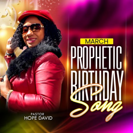 March Prophetic Birthday song