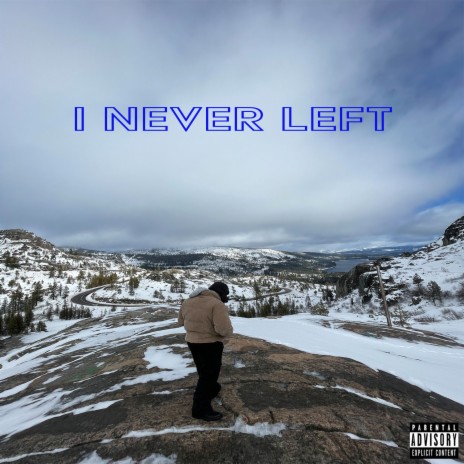 I Never Left | Boomplay Music